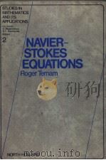 STUDIES IN MATHEMATICS AND ITS APPLICATIONS VOLUME 2 NAVIER-STOKES EQUATIONS THEORY AND NUMERICAL AN PDF电子版封面 0720428408 ROGER TEMAM
