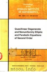 PROCEEDINGS OF THE STEKLOV INSTITUTE OF MATHEMATICS 1984 ISSUE 1 QUASILINEAR DEGENERATE AND NONUNIFO PDF电子版封面 0821830805 A.V.LVANOV