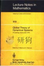 LECTURE NOTES IN MATHEMATICS 819 GLOBAL THEORY OF DYNAMICAL SYSTEMS PDF电子版封面 3540102361