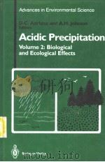 ACIDIC PRECIPTATION VOLUME 2 BIOLOGICAL AND ECOLOGICAL EFFECTS（ PDF版）
