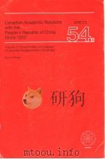 CANADIAN ACADEMIC RELATIONS WITH THE PEOPLE'S REPUBLIC OF CHINA SINCE 1970 VOLUME 2:CHINA PROFI PDF电子版封面 0889364753