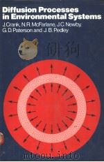DIFFUSION PROCESSES IN ENVIRONMENTAL SYSTEMS PDF电子版封面 0333307216 J.CRANK N.R.MCFARLANE J.C.NE