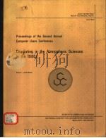 PROCEEDINGS OF THE SECOND ANNUAL COMPUTER USERS CONFERENCE COMPUTING IN THE ATMOSPHERIC SCIENCES IN PDF电子版封面 LINDA BESEN