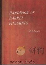 HANDBOOK OF BARREL FINISHING PDF电子版封面 RALPH ENYEDY