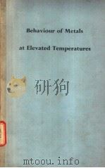 BEHAVIOUR OF METALS AT ELEVATED TEMPERATURES（ PDF版）