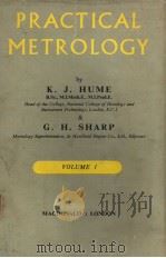 PRACTICAL METROLOGY VOLUME 1 PDF电子版封面 K.J.HUME AND G.H.SHARP