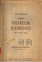 FESTSKRIFT TILLAGNAD VILHELM BJERKNES（ PDF版）