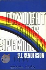 DAYLIGHT AND ITS SPECTRUM SECOND EDITION PDF电子版封面 0852743432 S.T.HENDERSON