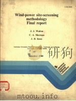 WIND-POWER SITE-SCREENING METHODOLOGY FINAL REPORTS PDF电子版封面 J.J.WALTON C.A.SHERMAN J.B.K