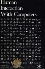 HUMAN INTERACTION WITH COMPUTERS PDF电子版封面 0126528500 H.T.SMITH T.R.G.GREEN