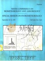 TENTH CONFERENCE ON BIOMETEOROLOGY AND AEROBIOLOGY SPECIAL SESSION ON HYDROMETEOROLOGY（ PDF版）