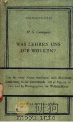 WAS LEHREN UNS DIE WOLKEN? PDF电子版封面 H.G.CANNEGIETER