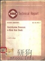 ESSA TECHNICAL REPORT ERL 103-APCL 5 ELECTRIFICATION PROCESSES IN WARM RAIN CLOUDS PDF电子版封面 LOTHAR H.PUHNKE