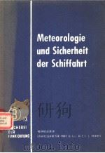 METEOROLOGIE UND SICHERHEIT DER SCHIFFAHRT PDF电子版封面