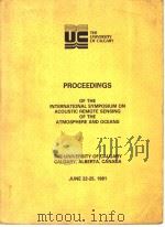 PROCEEDINGS OF THE INTERNATIONAL SYMPOSIUM ON ACOUSTIC REMOTE SENSING OF THE ATMOSPHERE AND OCEANS PDF电子版封面