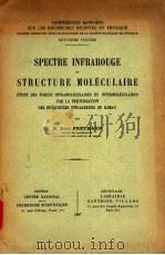 SPECTRE INFRAROUGE ET STRUCTURE MOLECULAIRE PDF电子版封面