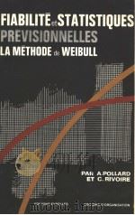 FIABILITE ET STATISTIQUES PREVISIONNELLES METHODE DE WEIBULL PDF电子版封面