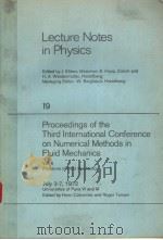 LECTURE NOTES IN PHYSICS 19 PROCEEDINGS OF THE THIRD INTERNATIONAL CONFERENCE ON NUMERICAL METHODS I PDF电子版封面 3540061711 HENRI CABANNES AND ROGER TEMAM