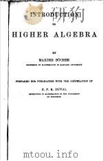 INTRODUCTION TO HIGHER ALGEBRA PDF电子版封面 MAXIME BOCHER
