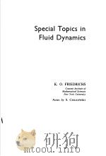 SPECIAL TOPICS IN FLUID DYNAMICS PDF电子版封面 K.O.FRIEDRICHS