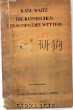 DIE KOSMISCHEN URSACHEN DES WETTERS PDF电子版封面 KARL WAITZ