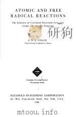 ATOMIC AND FREE RADICAL REACTIONS PDF电子版封面 E.W.R.STEACIE