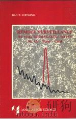 REMOTE SURVEILLANCE BY ELECTROMAGNETIC WAVES FOR AIR-WATER-LAND PDF电子版封面 0250402033 DAG T.GJESSING