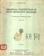 GRAPHICAL CONSTRUCTION OF WAVE REFRACTION DIAGRAMS PDF电子版封面 J.W.JOHNSON M.P.O'BRIEN J.D
