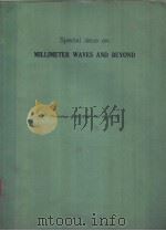 SPECIAL ISSUE ON MILLIMETER WAVES AND BEYOND PROCEEDINGS OF THE IEEE VOL.54 NO.4 PDF电子版封面
