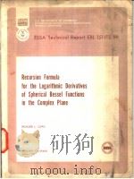 ESSA TECHNICAL REPORT ERL 151-1TS 99 RECURSION FORMULA FOR THE LOGARITHMIC DERIVATIVES OF SPHERICAL PDF电子版封面 RICHARD L.LEWIS
