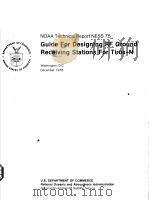 NOAA TECHNICAL REPORT NESS 75 GUIDE FOR DESIGNING RF GROUND RECEIVING STATIONS FOR TIROS-N（ PDF版）