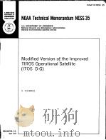 NOAA TECHNICAL MEMORANDUM NESS 35 MODIFIED VERSION OF THE IMPROVED TIROS OPERATIONAL SATELLITE (ITOS（ PDF版）