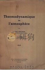 THERMODYNAMIQUE DE L'ATMOSPHERE PDF电子版封面 J.VAN MIEGHEM L.DUFOUR