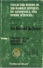 COLLECTED PAPERS OF SIR HAROLD JEFFREYS ON GEOPHYSICS AND OTHER SCIENCES IN SIX VOLUMES VOLUME 1 THE PDF电子版封面 067703170X