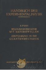 BEUGUNGSVERSUCHE MIT MATERIEWELLEN EINFUHRUNG IN DIE QUANTENMECHANIK PDF电子版封面 DR.E.FUES
