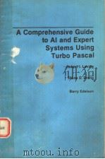 A COMPREHENSIVE GUIDE TO AL AND EXPERT SYSTEMS USING TURBO PASCAL（1988 PDF版）