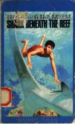 SHARK BENEATH THE REEF 1989 PDF电子版封面 0440841429