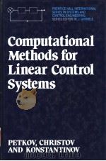COMPUTATIONAL METHODS FOR LINEAR CONTROL SYSTEMS 1991 PDF电子版封面 0131618032