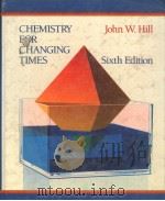 CHEMISTRY FOR CHANGING TIMES  SIXTH EDITION（1988 PDF版）