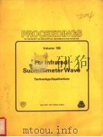PROCEEDINGS OF THE SOCIETY OF PHOTO-OPTICAL INSTRUMENTATION ENGINEERS VOLUME 105 FAR INFRARED/SUBM PDF电子版封面 0892521325 THOMAS S.HARTWICK DEAN T.HODG