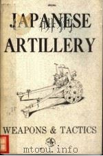 JAPANESE ARTILLERY WEAPONS AND TACTICS PDF电子版封面