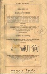 COMMITTEE ON ARMED SERVICES HOUSE OF REPRESENTATIVES NINETY0FIRST CONGRESS FIRST SESSION  PART 1 OF（ PDF版）