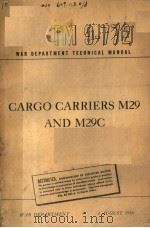 CARGO CARRIERS M29 AND M29C 1945 PDF电子版封面
