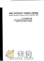 FOURTH HYPERVELOCITY TECHNIQUES SYMPOSIUM ADVANCED EXPERIMENTAL TECHNIQUES FOR STUDY OF HYPERVELOCIT（ PDF版）