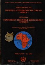 PROCEEDINGS OF THE TECHNICAL CONFERENCE ON CLIMATE AFRICA ACTES DE LA CONFERENCE TECHNIQUE SUR LE C PDF电子版封面
