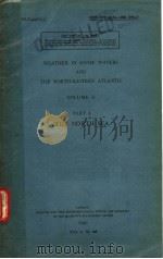 WEATHER IN HOME WATERS AND THE NORTH-EASTERN ATLANTIC VOLUME 2 PART 5 THE NORTH SEA PDF电子版封面