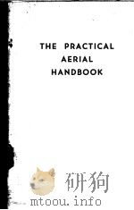 THE PRACTICAL AERIAL HANDBOOK PDF电子版封面 GORDON J.KING