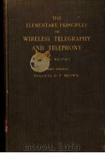 THE ELEMENTARY PRINCIPLES OF WIRELESS TELEGRAPHY AND TELEPHONY THIRD EDITION PDF电子版封面 R.D.BANGAY