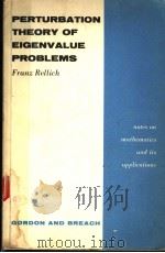 PERTURBATION THEORY OF EIGENVALUE PROBLEMS（ PDF版）