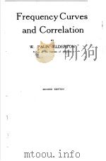 FREQUENCY CURVES AND CORRELATION SECOND EDITION PDF电子版封面 W.PALIN ELDERTON